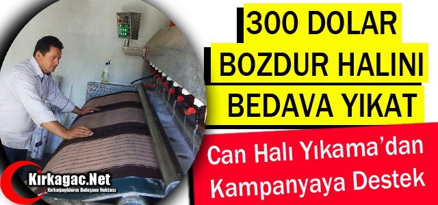 KIRKAĞAÇ'TA DOLARINI BOZDUR HALINI BEDAVA YIKAT