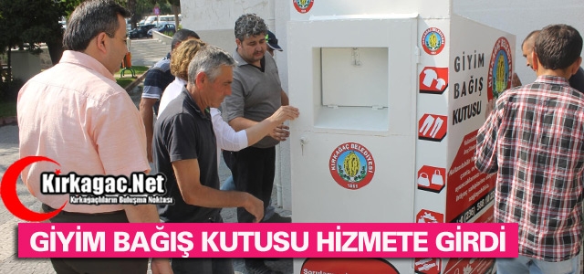 KIRKAĞAÇ’TA GİYİM BAĞIŞ KUTUSU HİZMETE GİRDİ