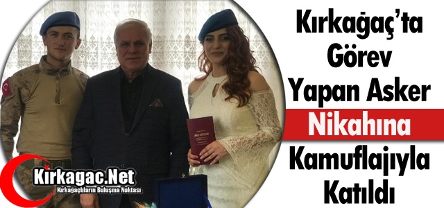 KIRKAĞAÇ'TA GÖREV YAPAN ASKERDEN KOMANDOLU NİKAH