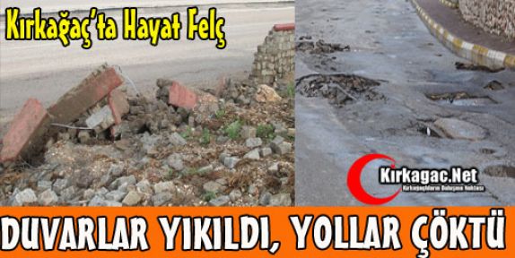 KIRKAĞAÇ'TA HAYAT FELÇ OLDU