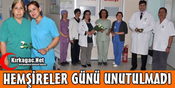 KIRKAĞAÇ'TA HEMŞİRELER GÜNÜ UNUTULMADI