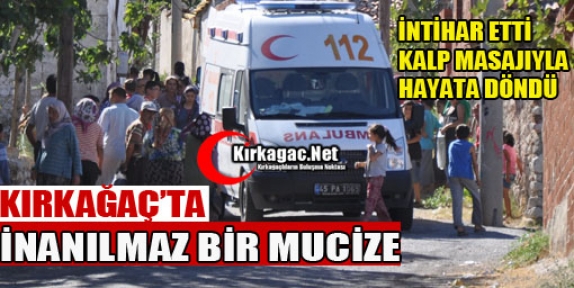 KIRKAĞAÇ'TA İNANILMAZ BİR MUCİZE