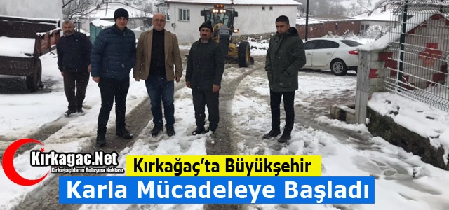 KIRKAĞAÇ’TA KARLA MÜCADELE BAŞLADI