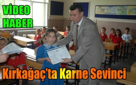 KIRKAĞAÇ'TA KARNE SEVİNCİ(VİDEO)