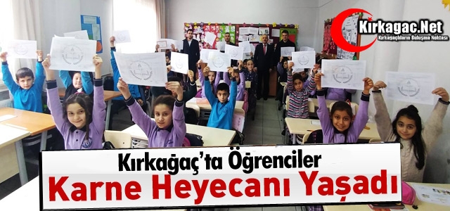 KIRKAĞAÇ'TA ÖĞRENCİLER KARNE HEYECANI YAŞADI