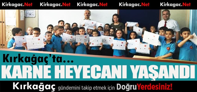 KIRKAĞAÇ'TA ÖĞRENCİLERİN KARNE HEYECANI