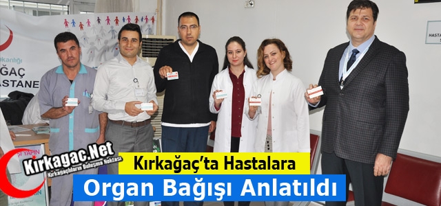 KIRKAĞAÇ’TA ORGAN BAĞIŞININ ÖNEMİ ANLATILDI