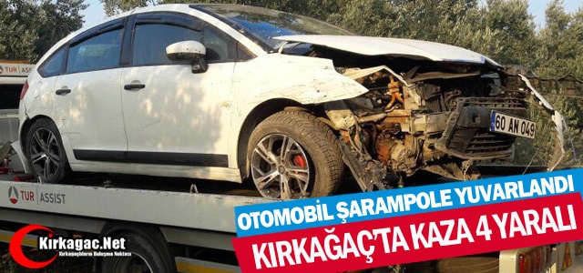 KIRKAĞAÇ'TA OTOMOBİL ŞARAMPOLE YUVARLANDI