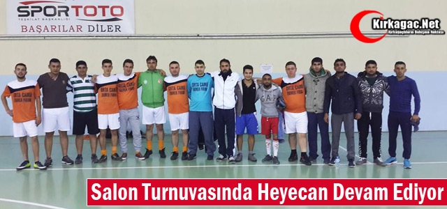 KIRKAĞAÇ'TA SALON TURNUVASI HEYECANI DEVAM EDİYOR