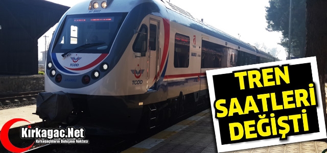 KIRKAĞAÇ’TA TREN SAATLERİ DEĞİŞTİ