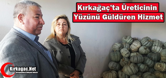 KIRKAĞAÇ'TA ÜRETİCİNİN YÜZÜNÜ GÜLDÜREN HİZMET