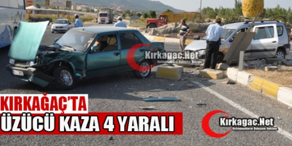 KIRKAĞAÇ'TA ÜZÜCÜ KAZA 4 YARALI