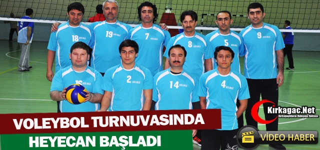 KIRKAĞAÇ’TA VOLEYBOL TURNUVASI HEYECANI BAŞLADI(VİDEO)