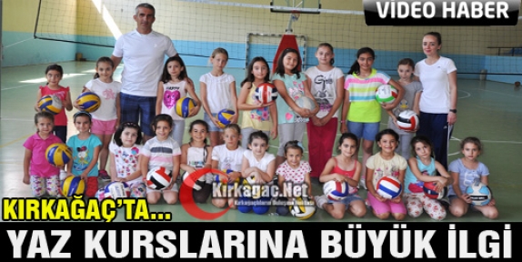 KIRKAĞAÇ’TA YAZ KURSLARINA BÜYÜK İLGİ(VİDEO)