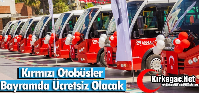 KIRMIZI OTOBÜSLER BAYRAMDA ÜCRETSİZ