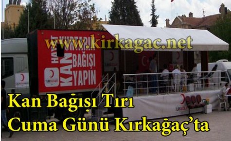 Kızılay Tırı Cuma Günü Kırkağaç'ta