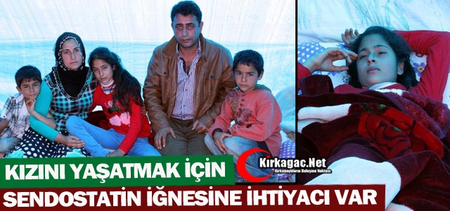 KIZINI YAŞATMAK İÇİN  SENDOSTATİN İĞNESİNE İHTİYACI VAR