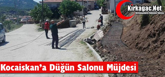 KOCAİSKAN'A DÜĞÜN SALONU MÜJDESİ