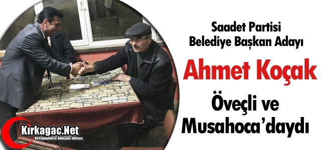 KOÇAK, ÖVEÇLİ ve MUSAHOCA'DAYDI