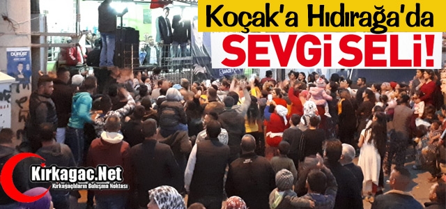 KOÇAK’A HIDIRAĞA’DA SEVGİ SELİ