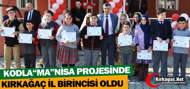 KODLA(MA)NİSA PROJESİN DE KIRKAĞAÇ İL BİRİNCİSİ OLDU