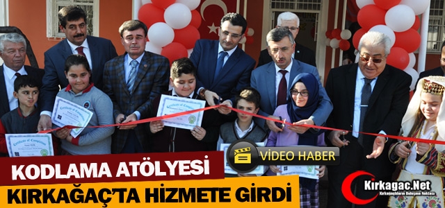 KODLAMA ATÖLYESİ KIRKAĞAÇ'TA HİZMETE GİRDİ(VİDEO)