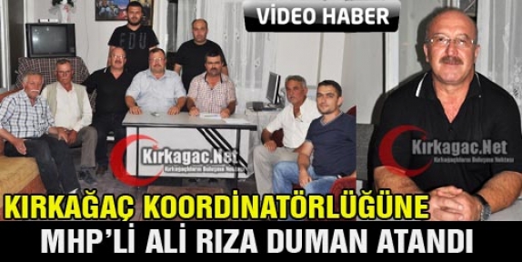 KOORDİNATÖRLÜK GÖREVİNE MHP'Lİ ALİ RIZA DUMAN ATANDI(VİDEO)