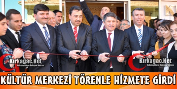 KÜLTÜR MERKEZİ TÖRENLE HİZMETE GİRDİ