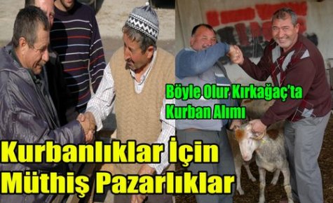 Kurbanlıklar İçin Sıkı Pazarlıklar