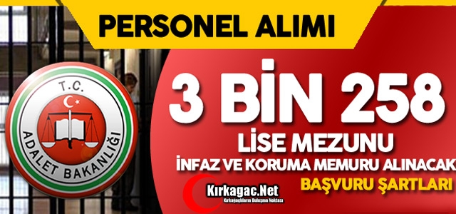 LİSE MEZUNU 3258 İNFAZ KORUMA MEMURU ALINACAK