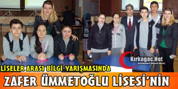 LİSELER ARASI BİLGİ YARIŞMASINDA ZAFER ÜMMETOĞLU'NUN