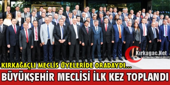 MANİSA BÜYÜKŞEHİR MECLİSİ İLK KEZ TOPLANDI