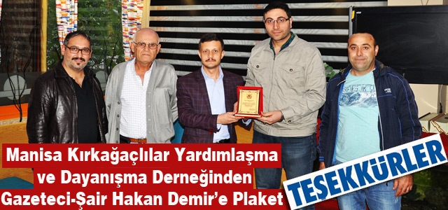 MANİSA KIRKAĞAÇLILAR DERNEĞİNDEN HAKAN DEMİR'E PLAKET