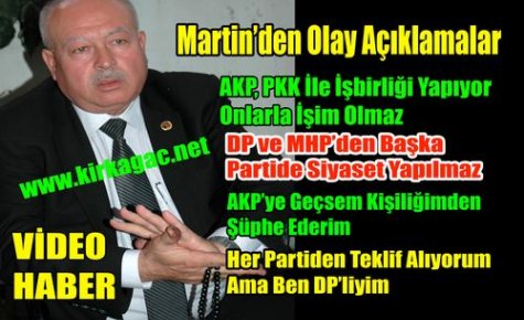 Martin “AKP,PKK’yla İşbirliği Yapıyor“