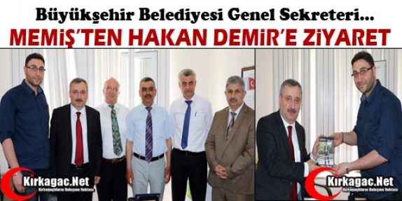 MEMİŞ'TEN HAKAN DEMİR'E ZİYARET