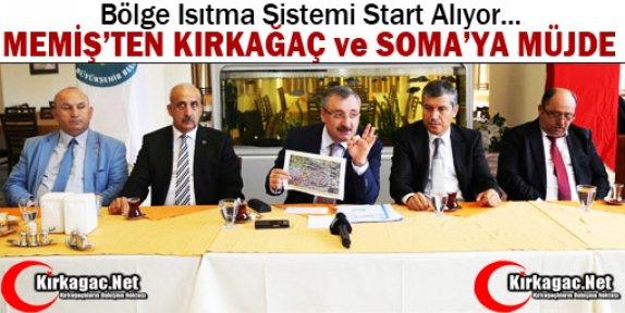 MEMİŞ'TEN KIRKAĞAÇ ve SOMA'YA MÜJDE