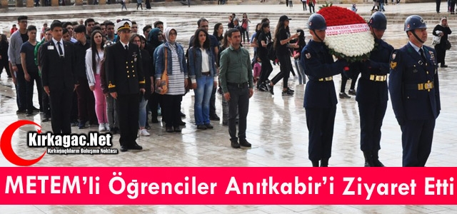 METEM'Lİ ÖĞRENCİLER ANITKABİR'İ ZİYARET ETTİ