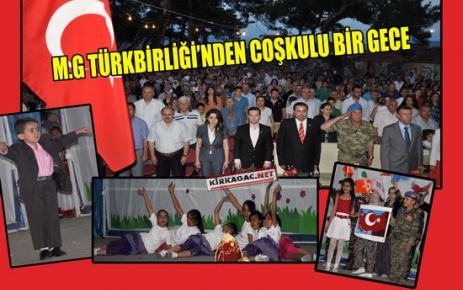 M.G TÜRKBİRLİĞİ’NDEN COŞKULU BİR GECE