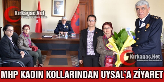 MHP KADIN KOLLARINDAN UYSAL'A ZİYARET