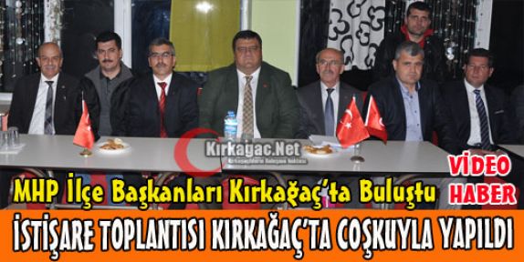 MHP MANİSA İLÇE BAŞKANLARI KIRKAĞAÇ'TA BULUŞTU(VİDEO)