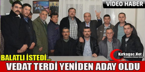 MHP’DE VEDAT TERDİ YENİDEN ADAY