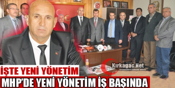 MHP'DE YENİ YÖNETİM İŞ BAŞINDA