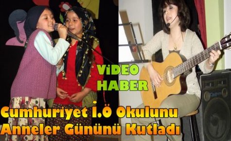 Minik Öğrenciler Anneler Gününü Kutladı(VİDEO)