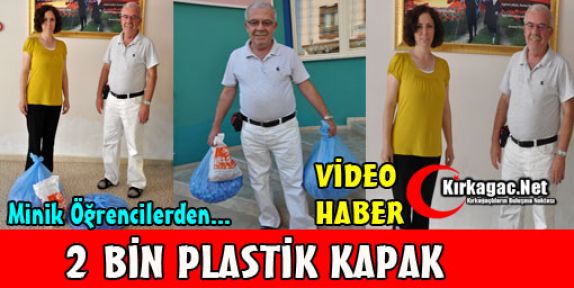 MİNİK ÖĞRENCİLERDEN 2 BİN PLASTİK KAPAK(VİDEO)