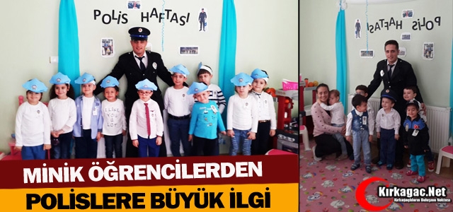 MİNİK ÖĞRENCİLERDEN POLİSLERE BÜYÜK İLGİ