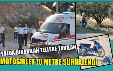 MOTOSİKLET 70 METRE SÜRÜKLENDİ