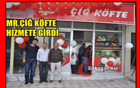 MR.ÇİĞ KÖFTE HİZMETE GİRDİ