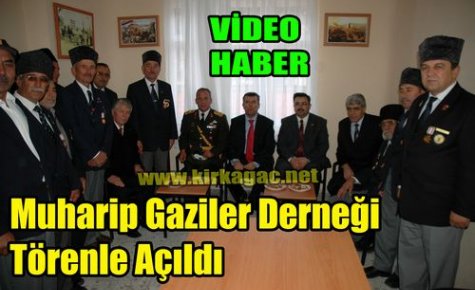 Muharip Gaziler Derneği Törenle Açıldı(VİDEO)