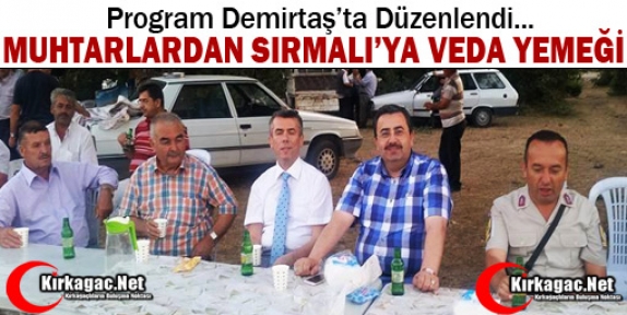 MUHTARLARDAN SIRMALI’YA VEDA YEMEĞİ