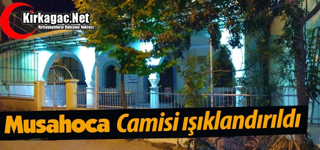 MUSAHOCA CAMİİ IŞIL IŞIL